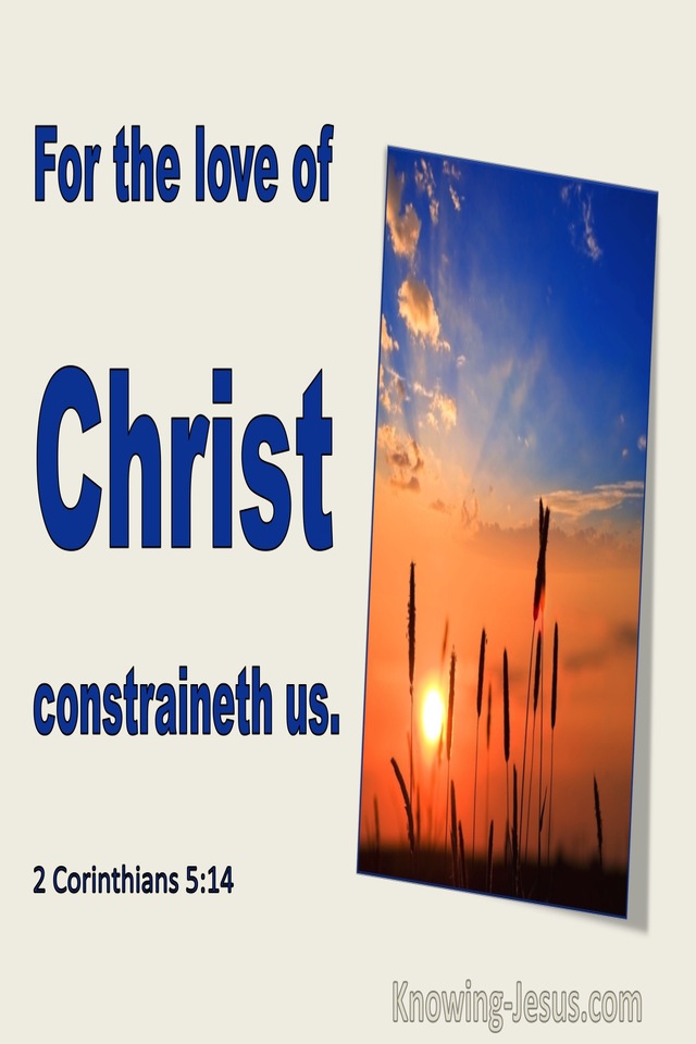 2 Corinthians 5:14 For The Love Of Christ Constraineth Us (utmost)02:04